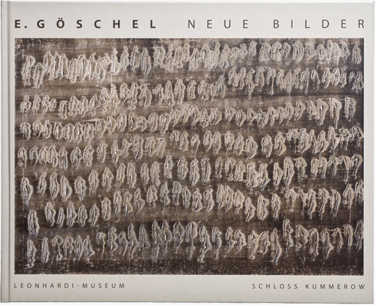 KI generiert: Das Bild zeigt das Cover eines Buches mit dem Titel "E. Göschel - Neue Bilder". Es präsentiert eine Malerei mit zahlreichen abstrakten Figuren in Reihenformation und verweist auf Ausstellungen im Leonhardi-Museum sowie im Schloss Kummerow.